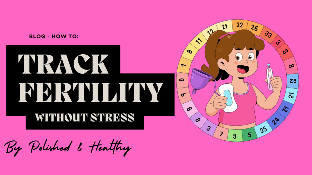 stress-free fertility tracking